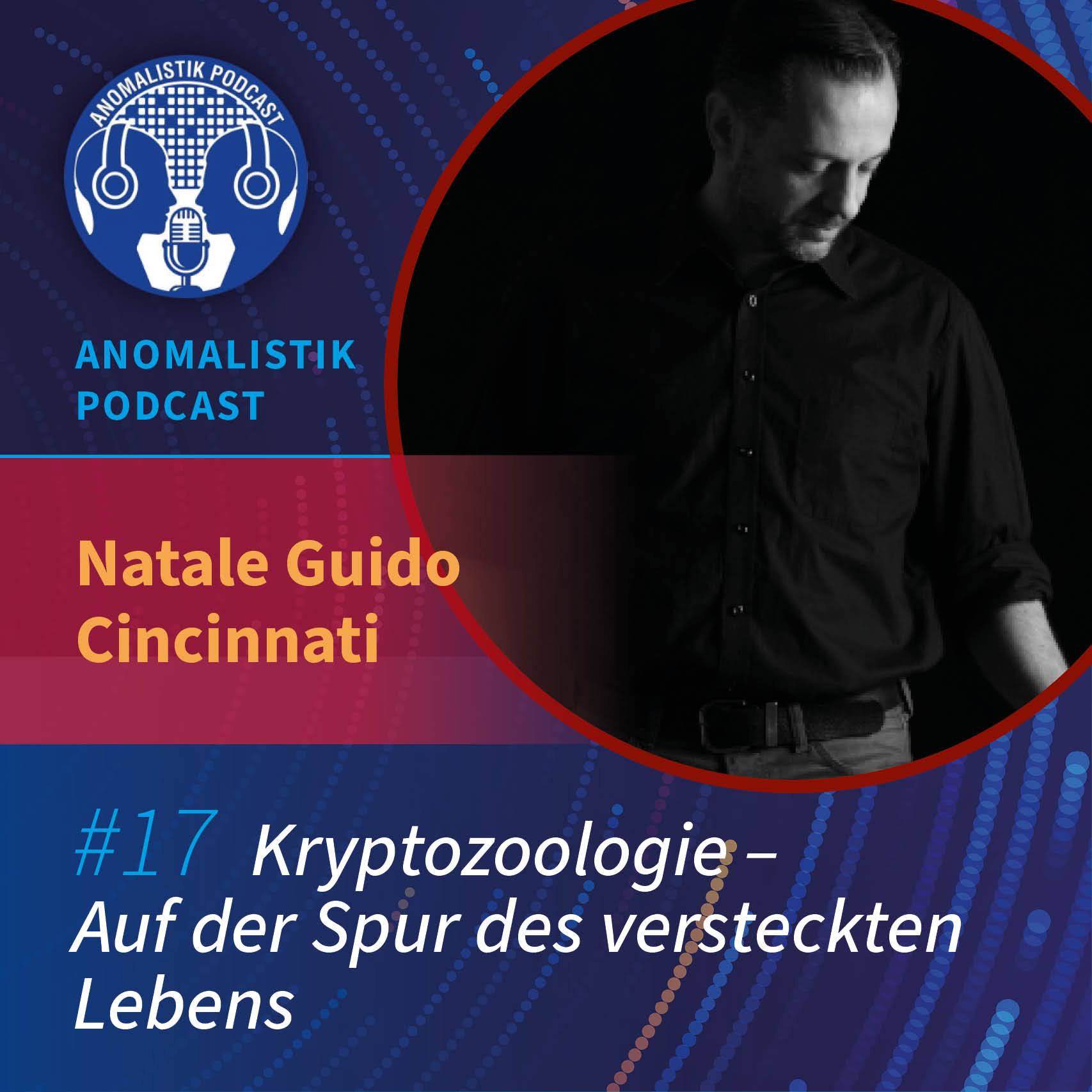 Anomalistik Podcast #17: Kryptozoologie - Auf der Spur des versteckten Lebens mit Natale Guido Cincinnati episode artwork
