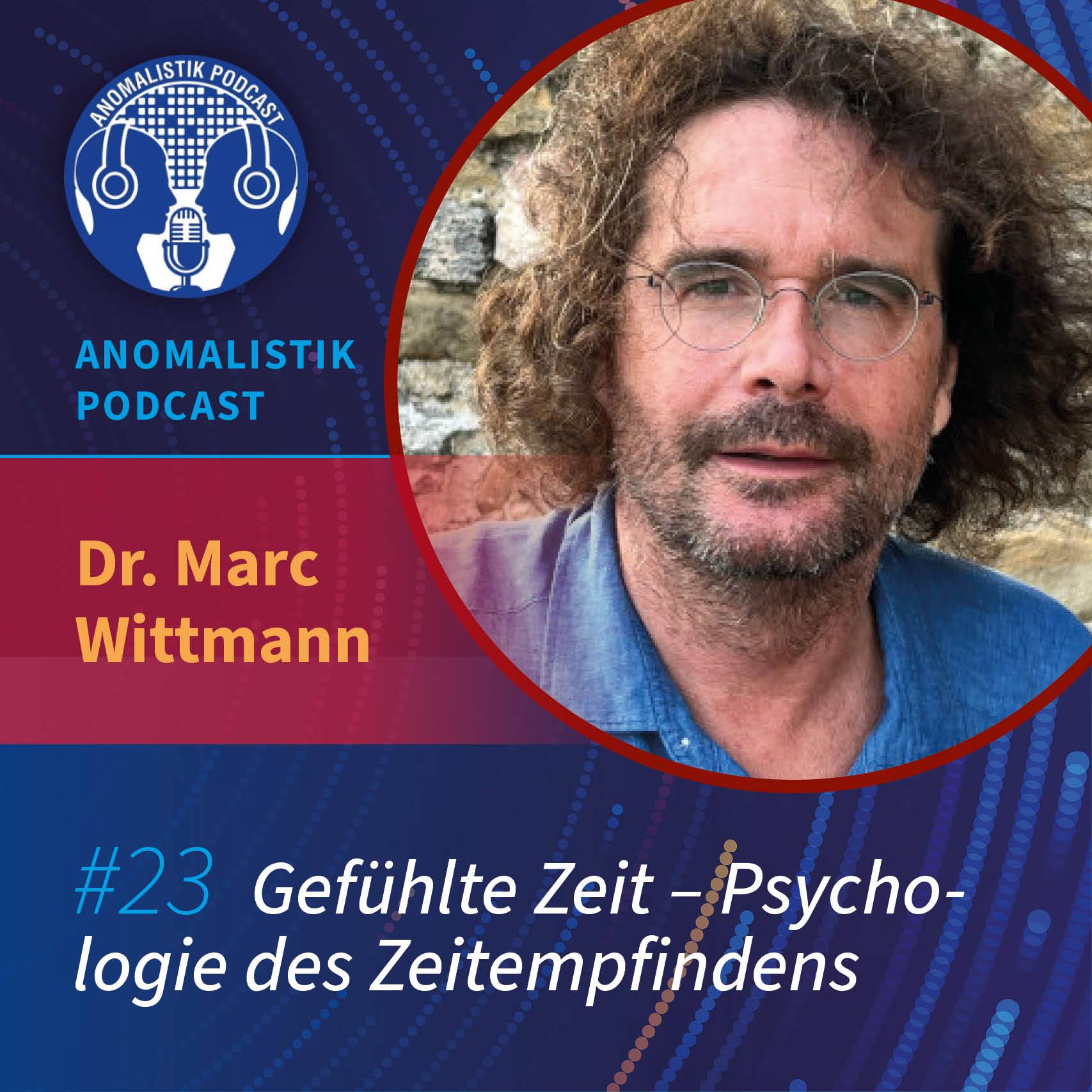 Anomalistik Podcast #23: Gefühlte Zeit - Psychologie des Zeitempfindens mit Dr. Marc Wittmann episode artwork
