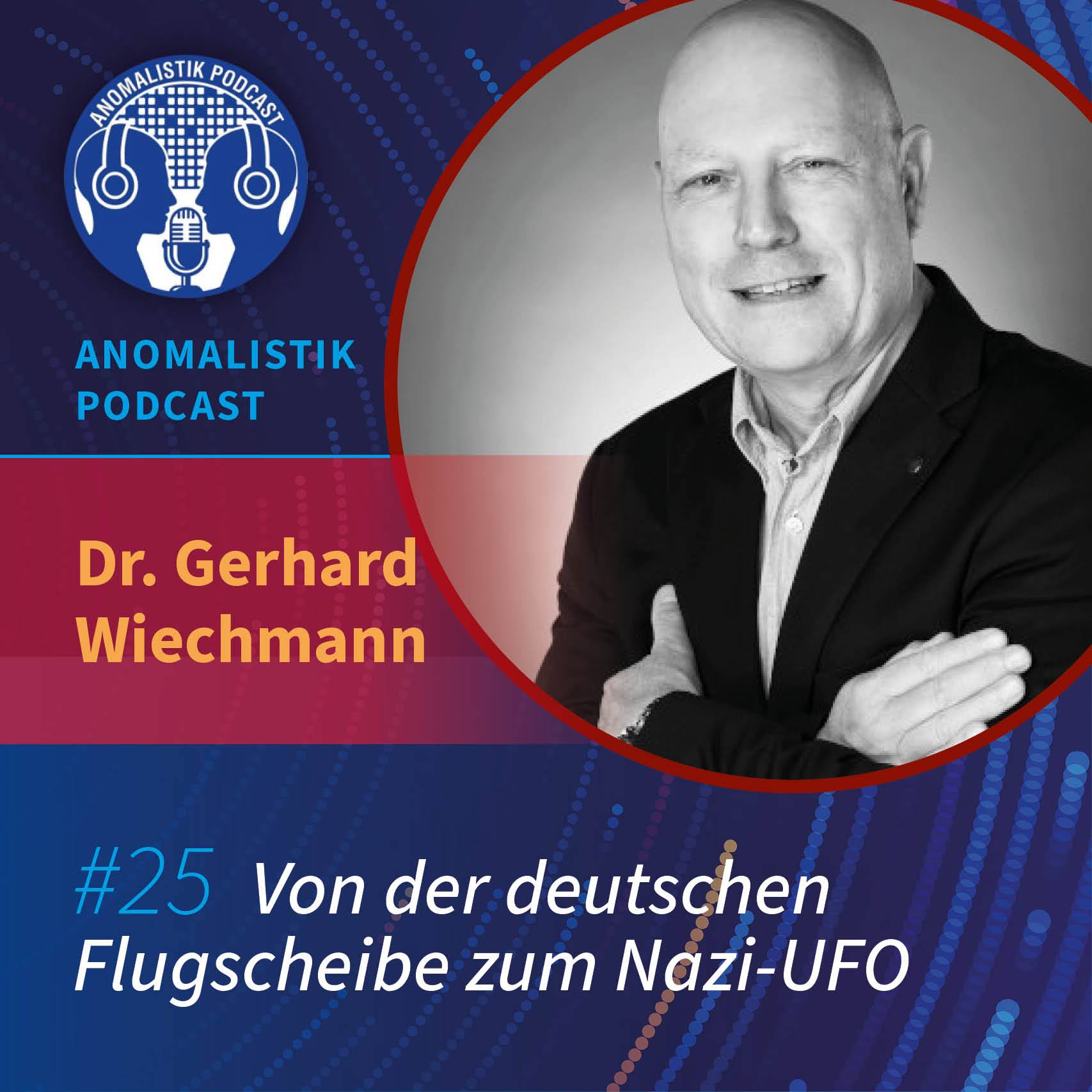 Anomalistik Podcast #25: Von der deutschen Flugscheibe zum Nazi-UFO mit Dr. Gerhard Wiechmann episode artwork