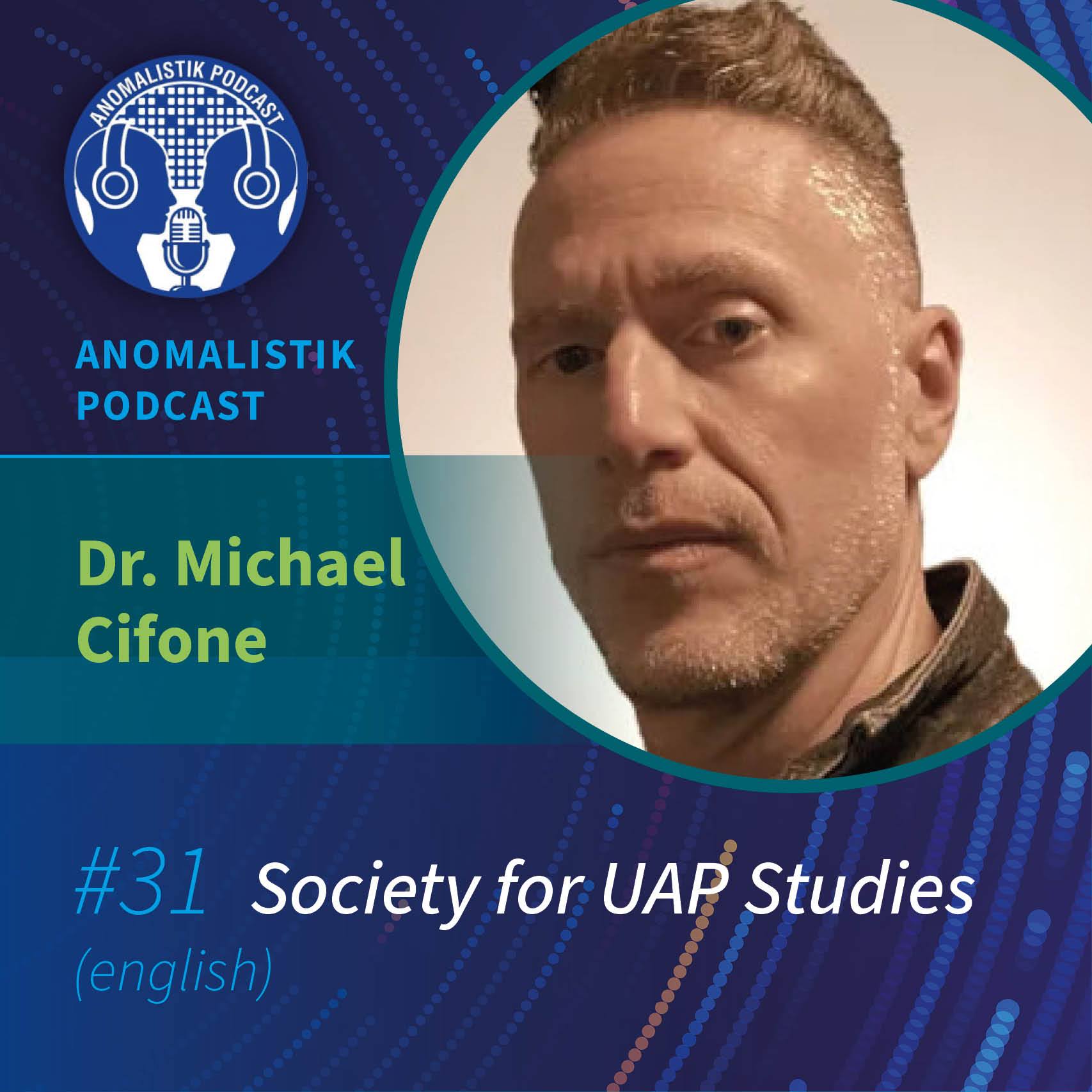 Anomalistik Podcast #31: Society for UAP Studies with Dr. Michael Cifone (english) episode artwork