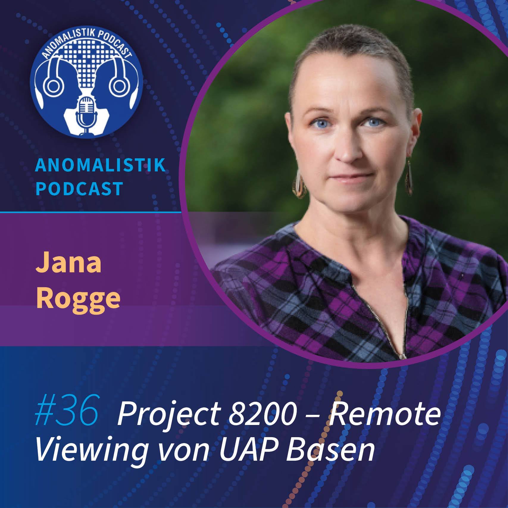 Anomalistik Podcast #36: Project 8200 - Remote Viewing von UAP Basen mit Jana Rogge episode artwork