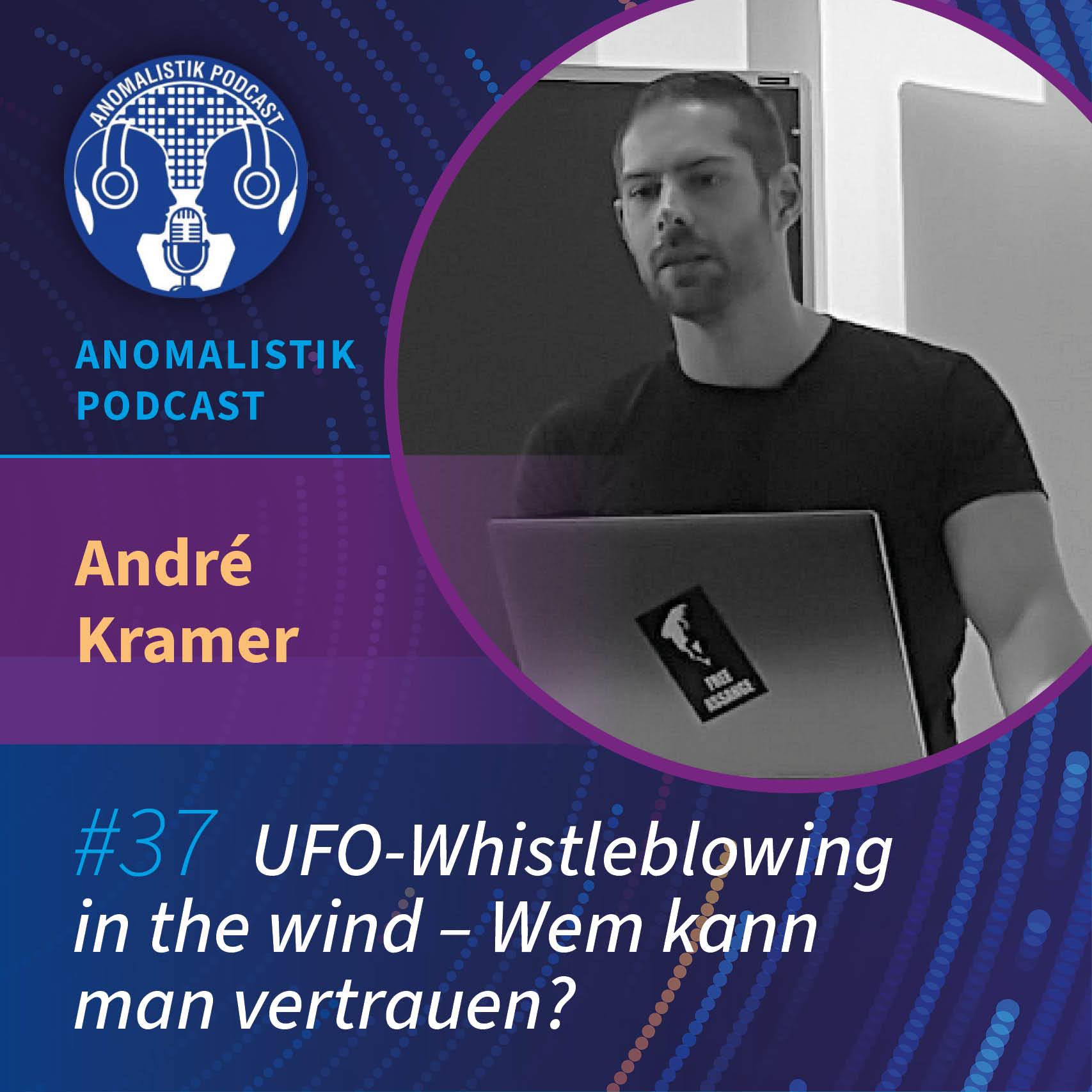 Anomalistik Podcast #37: UFO-Whistleblowing in the wind - Wem kann man vertrauen? mit André Kramer episode artwork