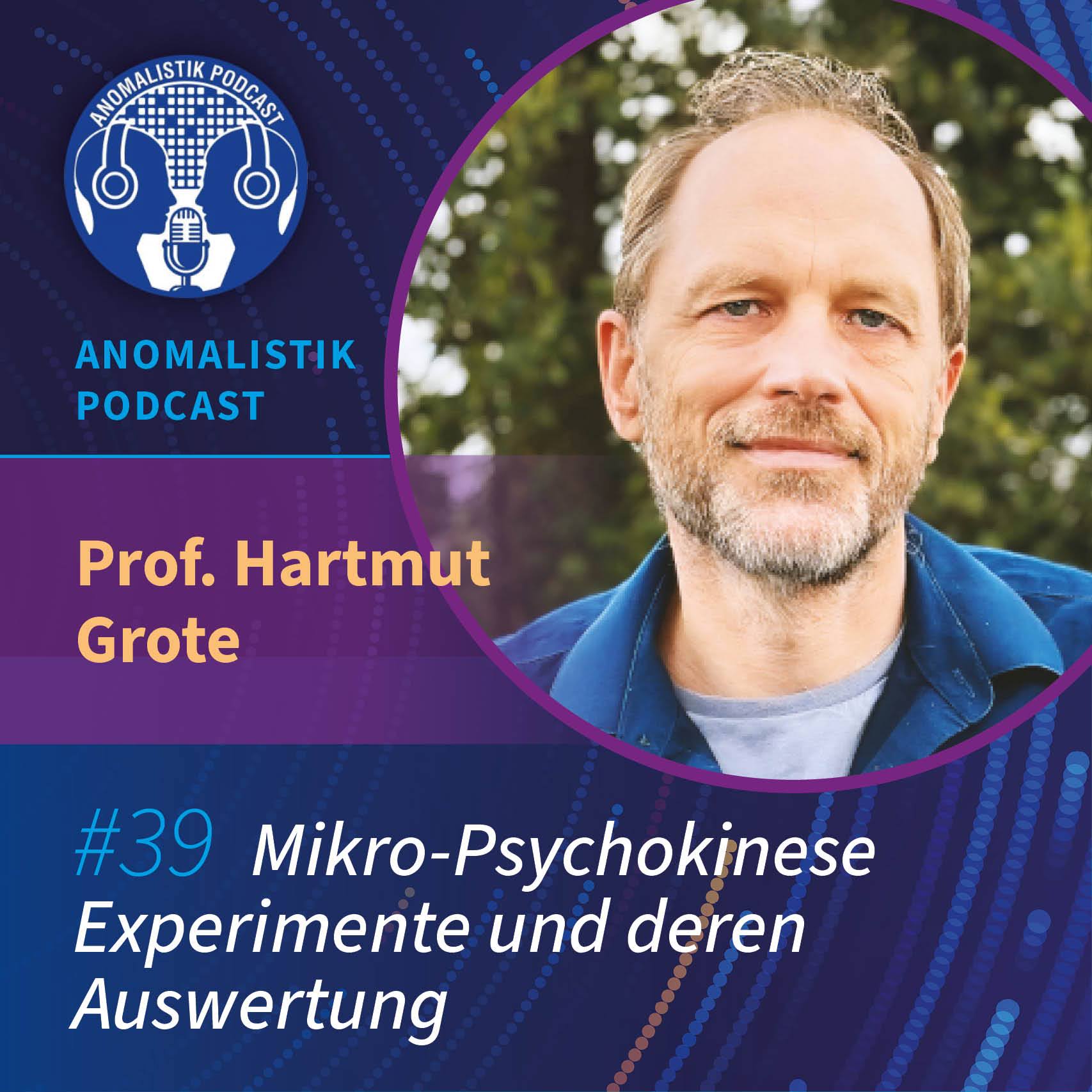 Anomalistik Podcast #39: Mikro-Psychokinese Experimente und deren Auswertung mit Prof. Hartmut Grote episode artwork
