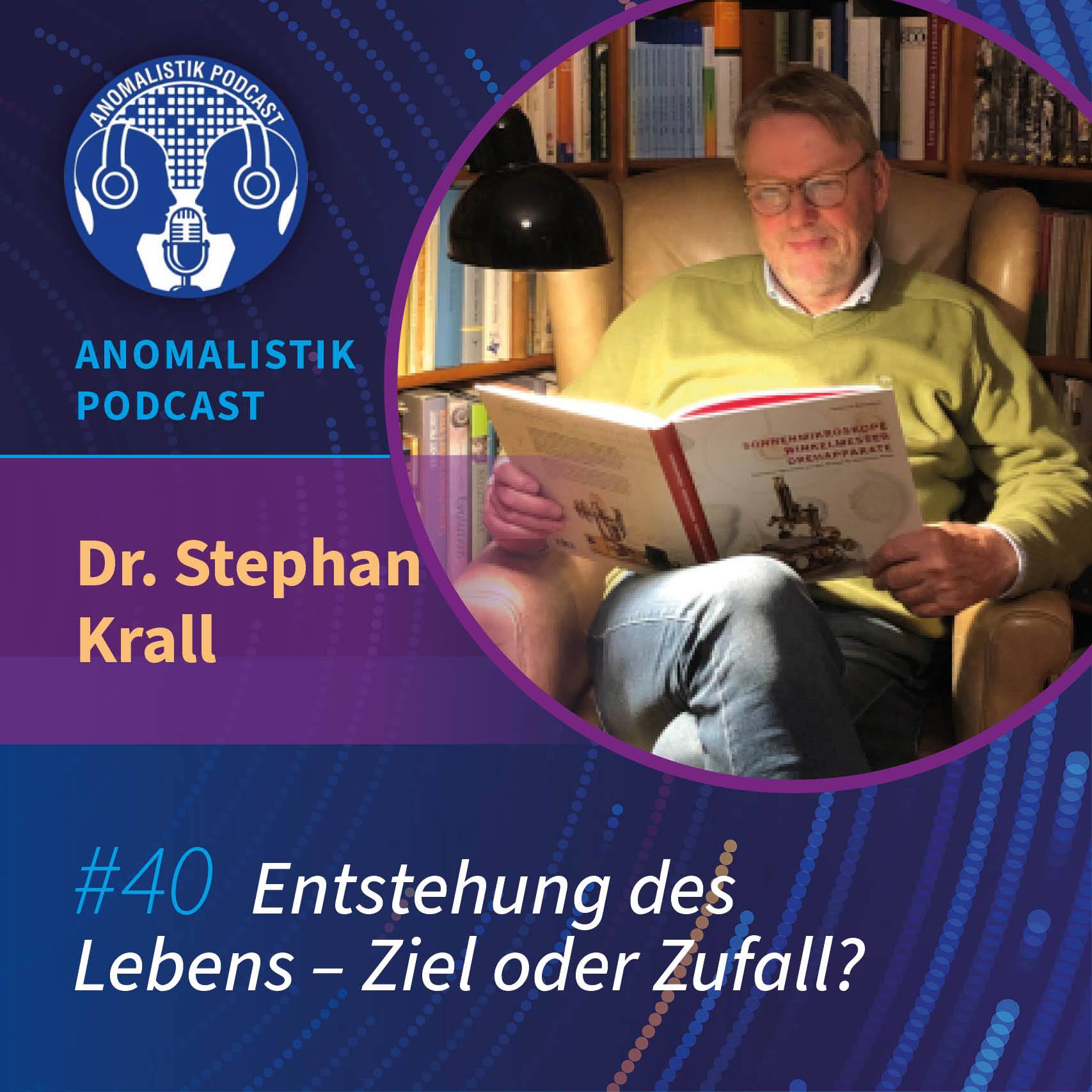 Anomalistik Podcast #40: Entstehung des Lebens - Ziel oder Zufall? mit Dr. Stephan Krall episode artwork