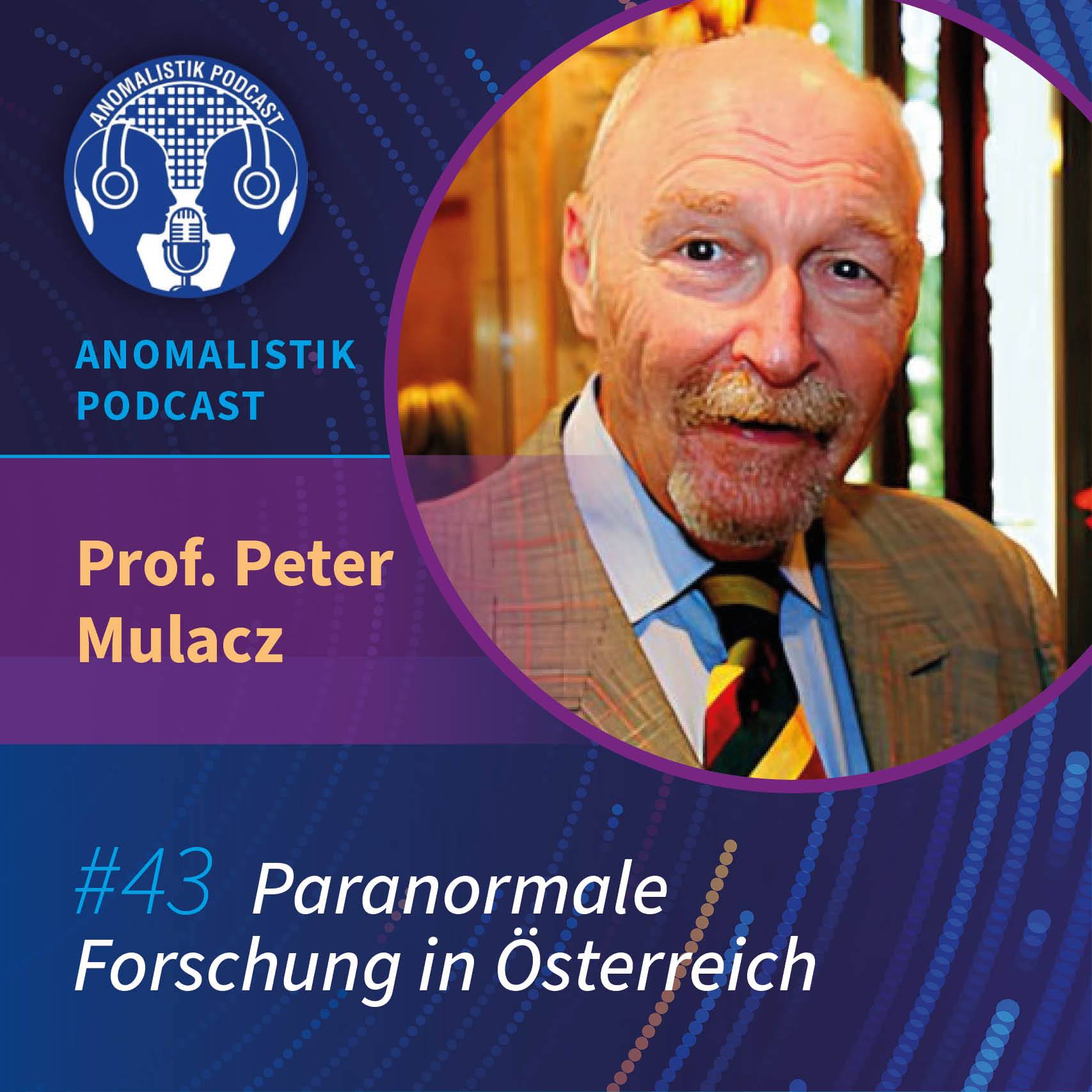 Anomalistik Podcast #43: Paranormale Forschung in Österreich mit Prof. Peter Mulacz episode artwork