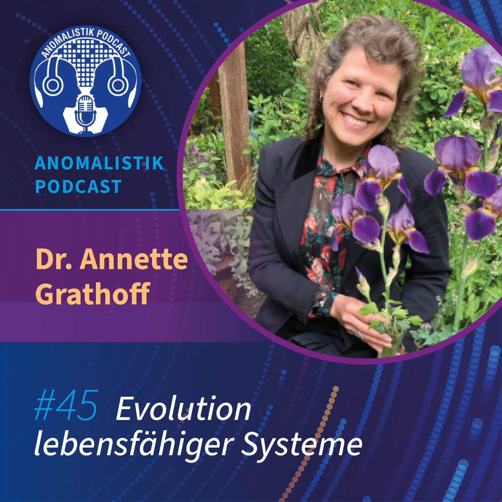 Anomalistik Podcast #45: Evolution lebensfähiger Systeme mit Dr. Annette Grathoff episode artwork